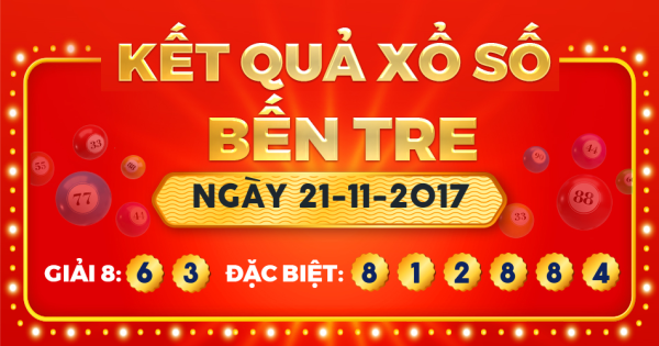 Kết quả xổ số Bến Tre ngày 21/11/2017