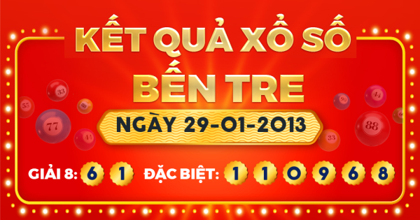 Kết quả xổ số Bến Tre ngày 29/1/2013